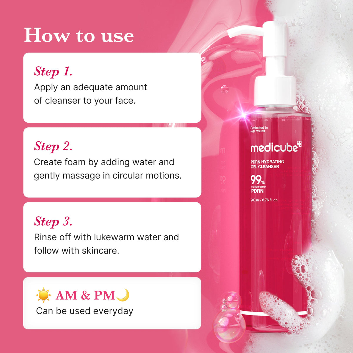 How to use Medicube PDRN Hydrating Gel Cleanser 200 ml: apply, add water to lather, massage gently, then rinse.