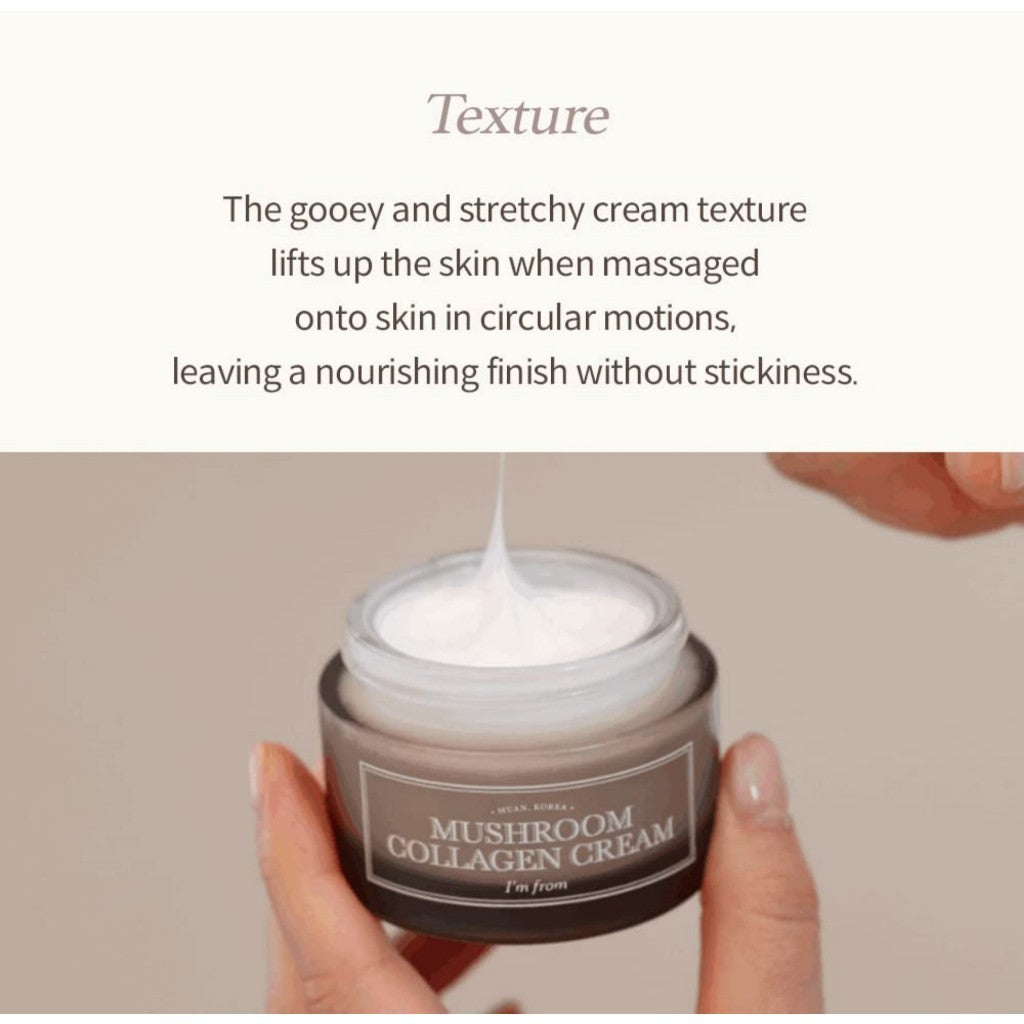 I’m from Mushroom Collagen Line (2Types) Mushroom Collagen Cream, 50mL / Mushroom Collagen Ampoule, 30mL